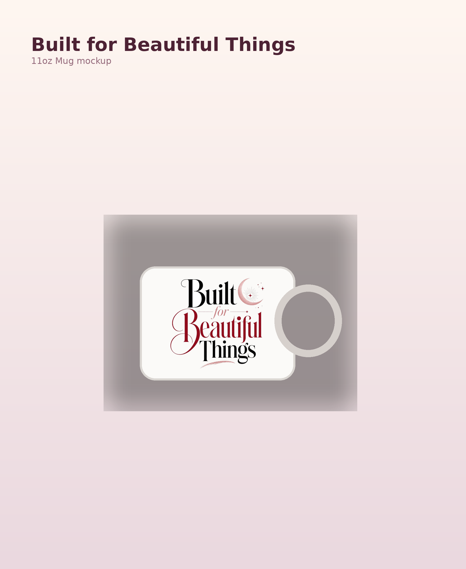 Built for Beautiful Things 11oz Mug, Chic Coffee Cup, Gift for Her mockup
